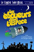 Affiche Les Eboueurs dans l'espace - La Comédie Saint-Michel