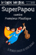 Affiche SuperPapou - La Comédie Saint-Michel