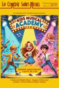 Affiche Kids Musical Academy - La Comédie Saint-Michel