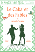 Affiche Le Cabaret des Fables - La Comédie Saint-Michel