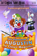 Affiche Augustin la clown magicien - La Comédie Saint-Michel