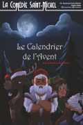 Affiche Le Calendrier de l'avent - La Comédie Saint-Michel